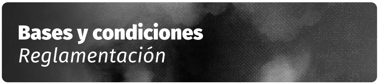 Bases y condiciones